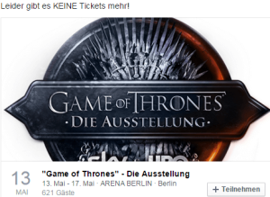 Alle 621 kostenlosen Karten für die Wanderausstellung der US-Fernsehserie Game of Thrones vom 13. bis 17. Mai 2015 in der Berlin Arena in Alt-Treptow waren nach 30 Minuten Online-Angebot vergriffen (Foto: Facebook/Arena Berlin)