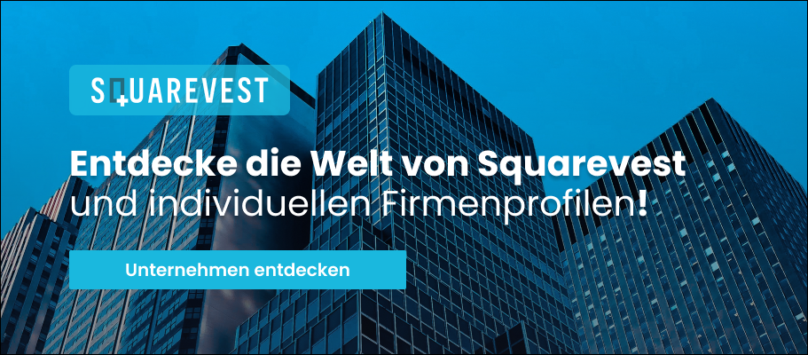 Entdecke die Welt von SQUAREVEST und individuellen Firmenprofilen!